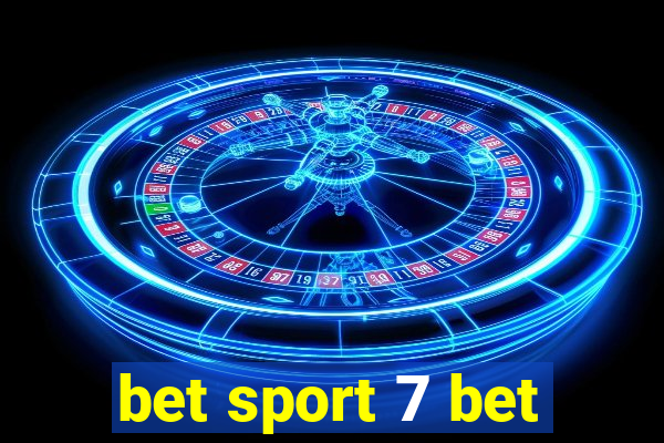 bet sport 7 bet